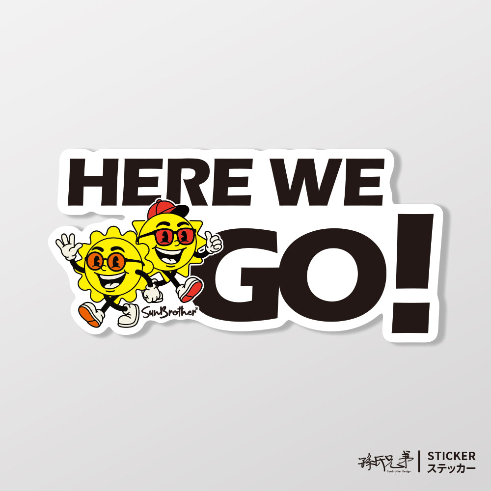 走!衝一波 HERE WE GO! 日日兄弟 車貼