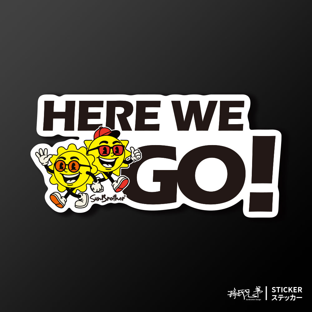 走!衝一波 HERE WE GO! 日日兄弟 車貼