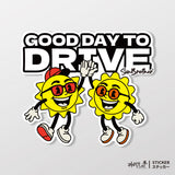 好天出發 GOOD DAY TO DRIVE 日日兄弟 車貼